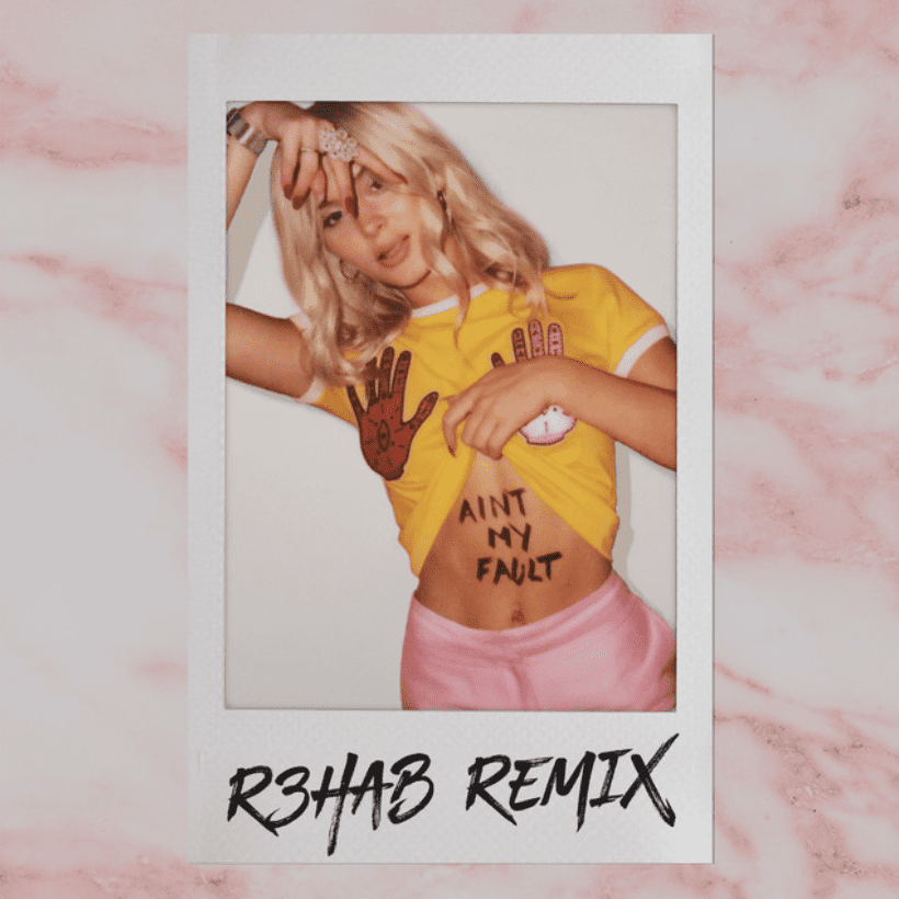Ain't My Fault - R3hab Remix